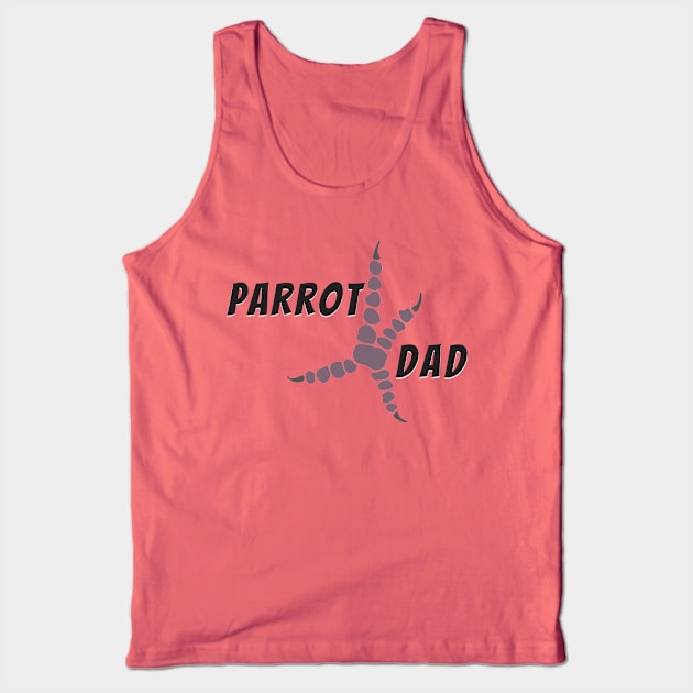 Parrot dad Tank Top by Bwiselizzy